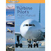 The Turbine Pilot`s flight Manual 3rd edition ASA-TURB-PLT4