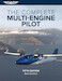The Complete Multi-engine Pilot (5th edition) ASA-MPT-5