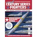 Century Series Fighters: USAF Aircraft Designs 