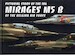 Pictorial Story of the 106 Mirage M5 B of the Belgian Air Force (BACK IN STOCK) 