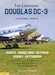 The Legendary Douglas DC-3: A pictorial tribute accross the globe to the iconic Douglas DC3 & C47. 'The Legend goes on' 